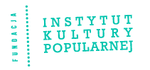Koszyk - Fundacja Instytut Kultury Popularnej